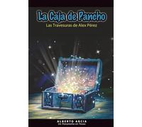 La Caja de Pancho: Las Travesuras de Alex Perez