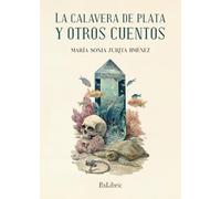 La calavera de plata y otros cuentos