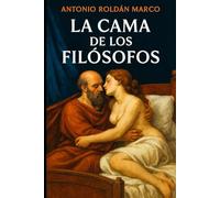LA CAMA DE LOS FILÓSOFOS (HISTORIA DIVERTIDA)