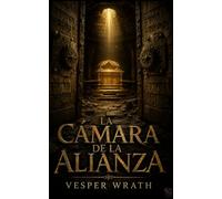 La Cámara de la Alianza: Una novela de conspiración religiosa sobre el Arca perdida