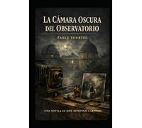 LA CÁMARA OSCURA DEL OBSERVATORIO - Émile Tourtel: El crimen ya no es solo un acontecimiento, sino una consecuencia lógica