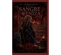 la caminante: sangre y ceniza