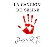 LA CANCIÓN DE CELINE (Expediente Drynscorp)