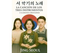 서 악기의 노래 LA CANCIÓN DE LOS TRES INSTRUMENTOS: 3 Cuentos Cristianos