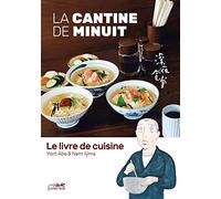 LA CANTINE DE MINUIT - LE LIVRE DE CUISINE