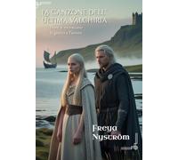 La Canzone dell’Ultima Valchiria: Dove si incrociano la guerra e l’amore (Tra l’Onore e la Lealtà)