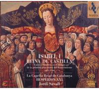 La Capella Reial de Catalunya - Hesperion XXI - Jordi Savall - Isabel I, Reina de Castilla