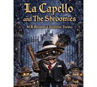 La Capello: And The Shroomies (The Dreamlight Bedtime Series)