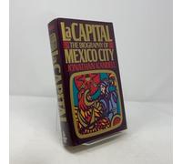 LA Capital: The Biography of Mexico City