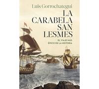 La carabela San Lesmes: El viaje más épico de la historia (Tiempo de Historia)