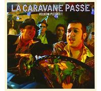 La Caravane Passe - Sacha Mona Velkom Plechti!