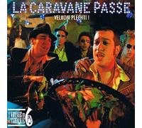 La Caravane Passe - Velkom Plechti!