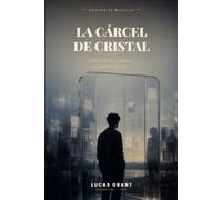 La cárcel de cristal: Cómo dejar de compararte con todo el mundo (Edición de bolsillo)