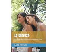 La Carezza: La “sillaba” del Linguaggio Originario del Corpo