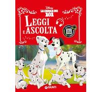 La carica dei 101. Leggi e ascolta. Ediz. a colori. Con QR code per ascoltare la storia (Favole sonore)