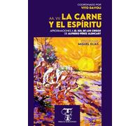 LA CARNE Y EL ESPÍRITU: Aproximaciones a "El sol de los ciegos" de Alfredo Pérez Alencart