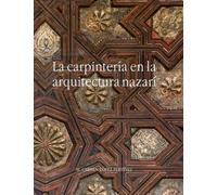 La carpintería en la arquitectura nazarí