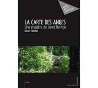 La Carte des anges: Une enquête de Janet Danton
