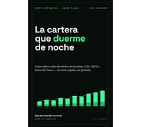 La cartera que duerme de noche: Estrategias defensivas de renta a mediano y largo plazo con acciones, ETFs, REITs y bonos del Tesoro
