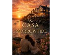 La casa a Morrowtide: Una romance costiera di seconda opportunità