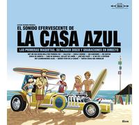La Casa Azul – El Sonido Efervescente De La Casa Azul – Vinyl