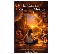 La casa che respirava musica