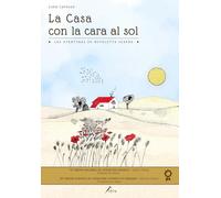 La Casa con la cara al sol: LA CASA CON LA CARA AL SOL: 15 historias que, gracias también al 'LENGUAJE del CORAZÓN', refuerzan la AUTOESTIMA, ... EN NOSOTROS. (Nuvoletta Serena's Adventures)