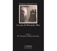 La Casa De Bernada Alba: 43 (Letras Hispanicas / Hispanic Letters)