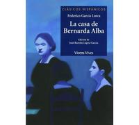 La casa de Bernarda Alba (Clasicos Hispanicos / Hispanic Classics)