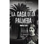La casa de la palmera: El miedo respira en sus paredes: 1