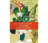 La casa de los amores imposibles (Best Seller)