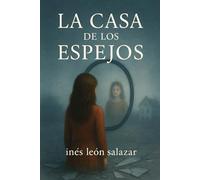 LA CASA DE LOS ESPEJOS