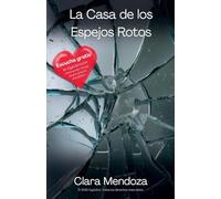 La casa de los espejos rotos