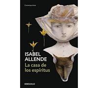 La Casa De Los Espiritus: Written by Isabel Allende, 2006 Edition, Publisher: Nuevas Ediciones de Bolsillo [Paperback]