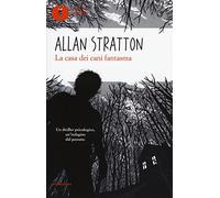 La casa dei cani fantasma