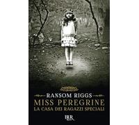 La casa dei ragazzi speciali. Miss Peregrine