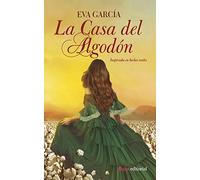 La casa del algodón/ The Cotton House