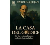 La casa del giudice: Ciò che resta nell’ombra parla più forte della luce (Il Labirinto del Crimine)