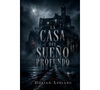 La casa del sueño profundo