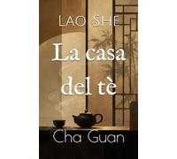 La casa del tè: Cha Guan