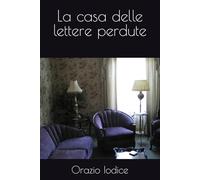 La casa delle lettere perdute