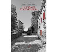 La casa di via Foschiera
