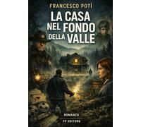 LA CASA NEL FONDO DELLA VALLE