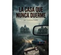La casa que nunca duerme