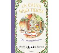 La casita bajo tierra 6 - ¡Que comience la función! (Primeras lecturas)
