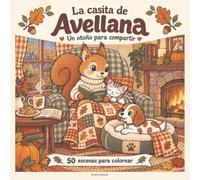 La casita de Avellana: Un otoño para compartir