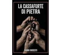 La cassaforte di pietra