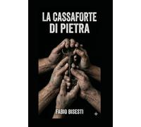 La cassaforte di pietra