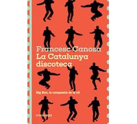 La Catalunya discoteca: Big Ben, la conquesta de la nit: 21 (Espores)