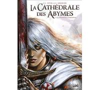 La Cathédrale des Abymes T01: L'Évangile d'Ariathie